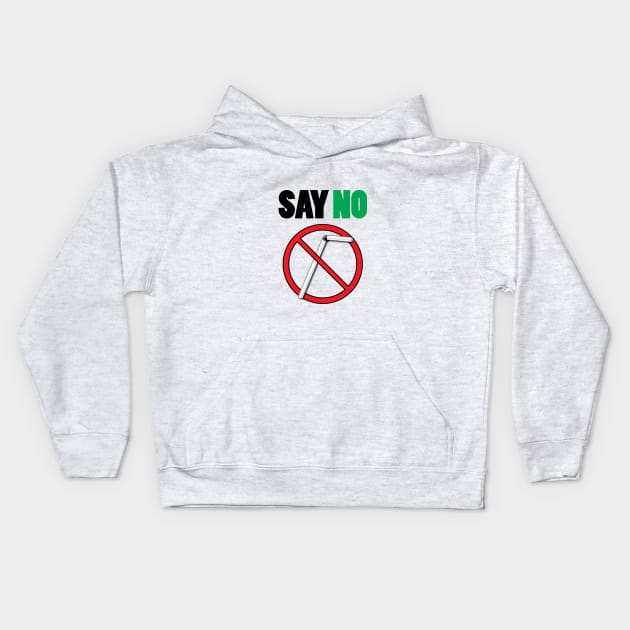 Say No To Straws Funny Environmental Friendly Kids Hoodie by KevinWillms1